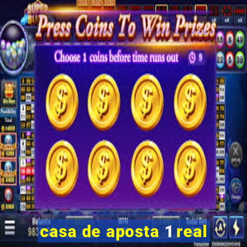 casa de aposta 1 real